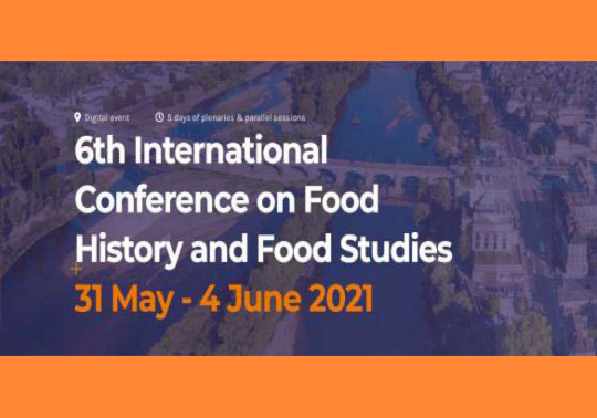 6th International Conference on Food History and Food Studies